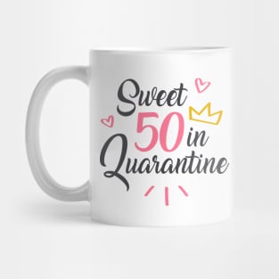 Sweet 50 in Quarantine Mug